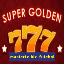 mastertv.biz futebol ao vivo